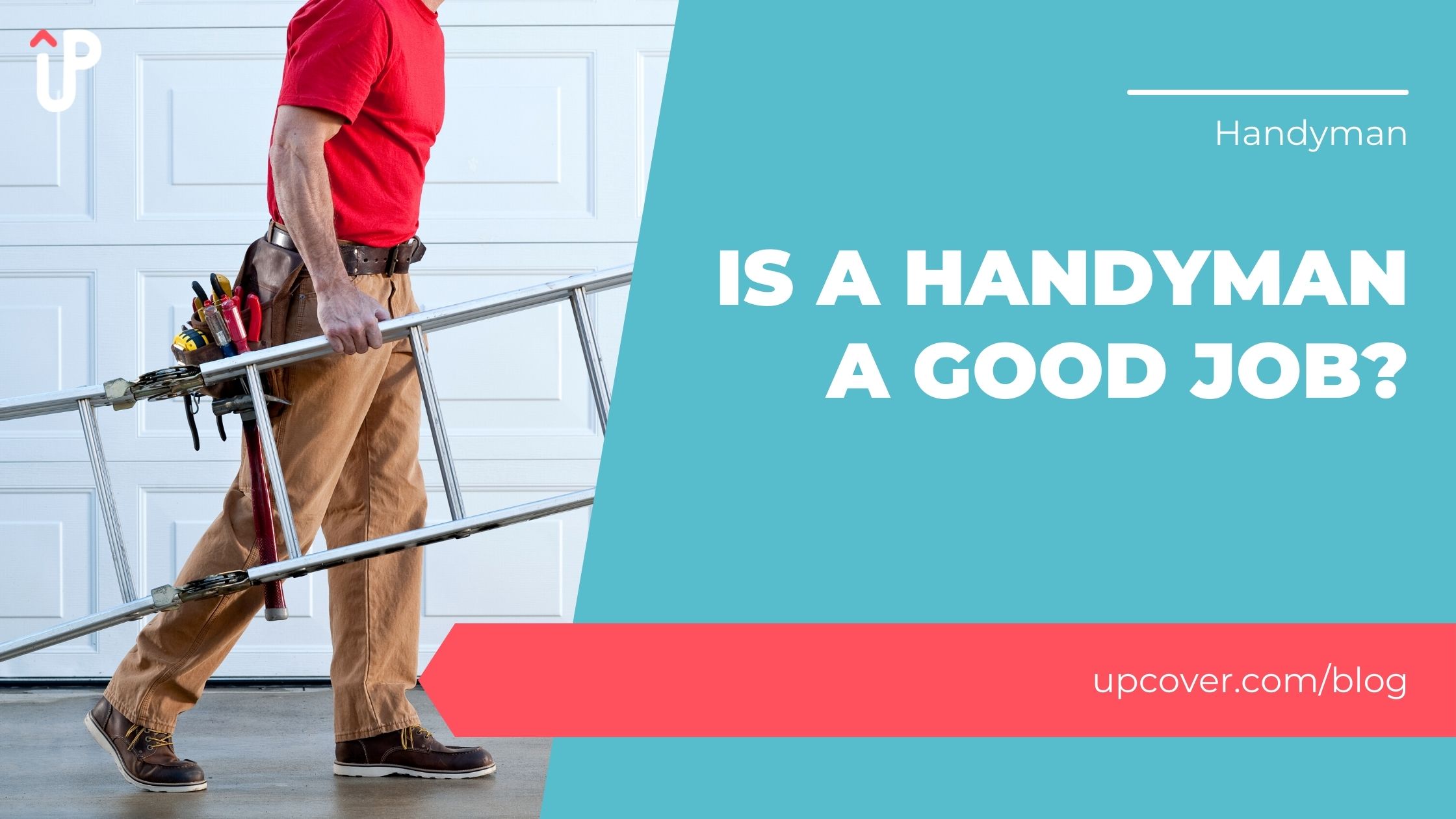 Is A Handyman A Good Job? upcover Blog